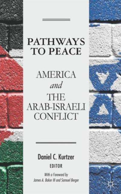 Book cover of: Pathways to Peace. By: Daniel Kurtzer