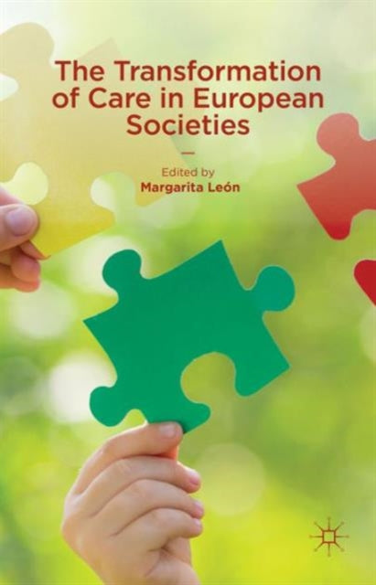 Book cover of: Transformation of Care in European Societies. By: Margarita León