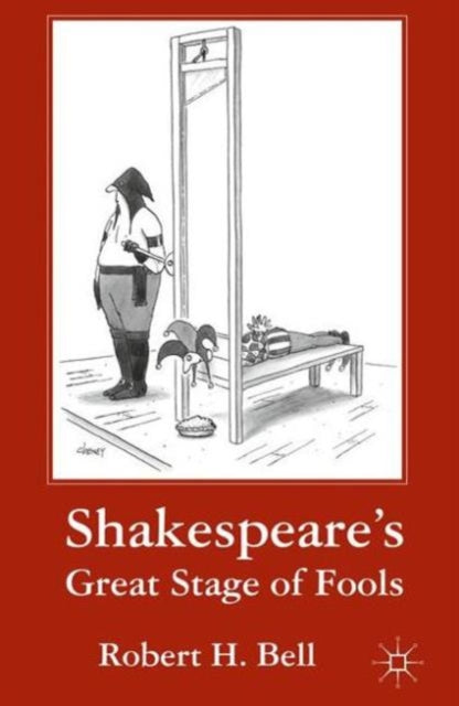 Book cover of: Shakespeare's Great Stage of Fools. By: R. Bell