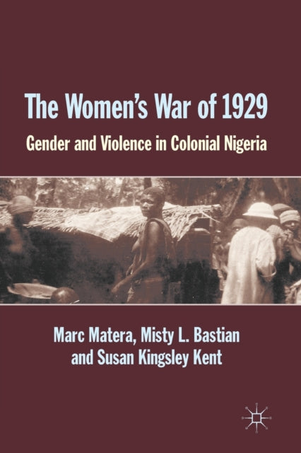 Book cover of: Women's War of 1929. By: Marc Matera