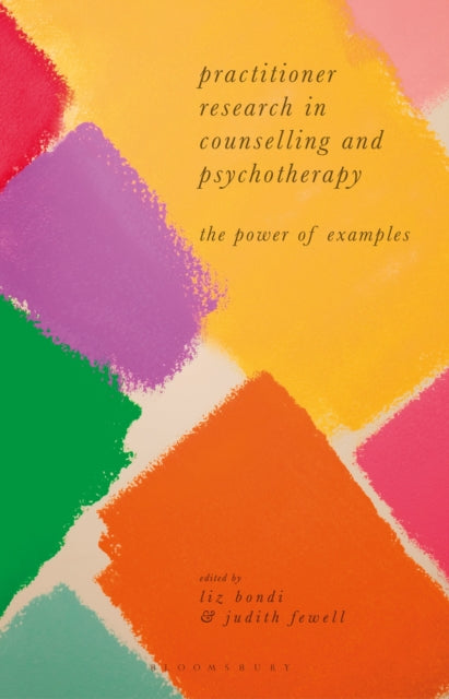 Book cover of: Practitioner Research in Counselling and Psychotherapy. By: Liz Bondi