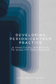 Book cover of: Developing Person-Centred Practice. By: Jaqui Hewitt-Taylor