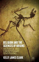Book cover of: Religion and the Sciences of Origins. By: Kelly James Clark