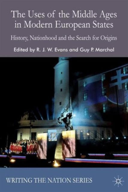 Book cover of: Uses of the Middle Ages in Modern European States. By: R. Evans