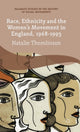 Book cover of: Race, Ethnicity and the Women's Movement in England, 1968-1993. By: Natalie Thomlinson