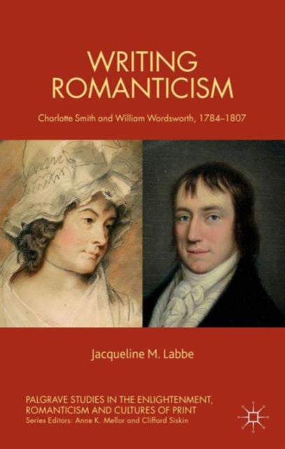 Book cover of: Writing Romanticism. By: Jacqueline M. Labbe