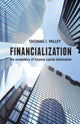 Book cover of: Financialization. By: Thomas I. Palley