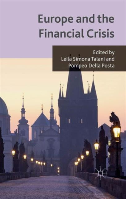 Book cover of: Europe and the Financial Crisis. By: Pompeo Della Posta