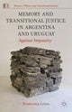 Book cover of: Memory and Transitional Justice in Argentina and Uruguay. By: F. Lessa
