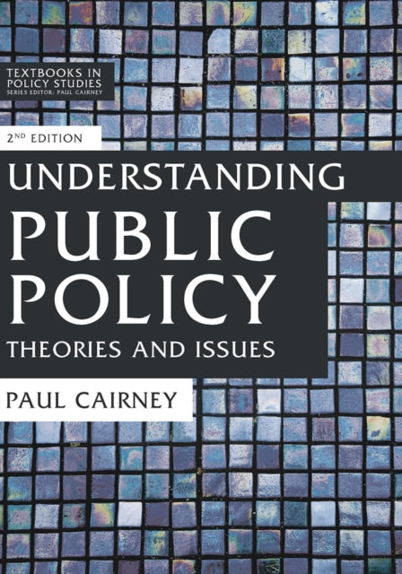 Book cover of: Understanding Public Policy. By: Paul Cairney