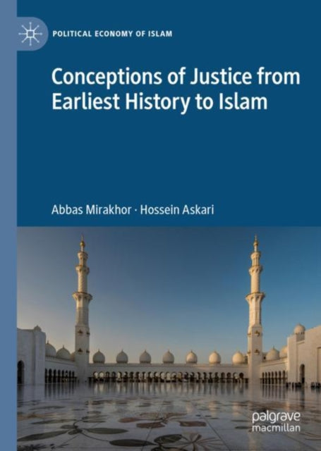 Book cover of: Conceptions of Justice from Earliest History to Islam. By: Abbas Mirakhor
