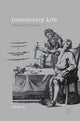 Book cover of: Immunitary Life. By: Nik Brown