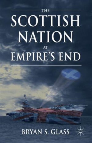 Scottish Nation at Empire's End