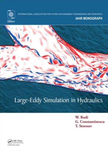 Book cover of: Large-Eddy Simulation in Hydraulics