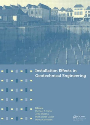 Installation Effects in Geotechnical Engineering