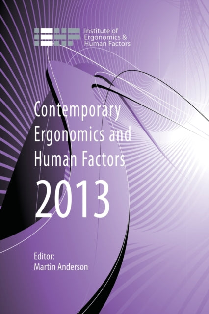 Book cover of: Contemporary Ergonomics and Human Factors 2013
