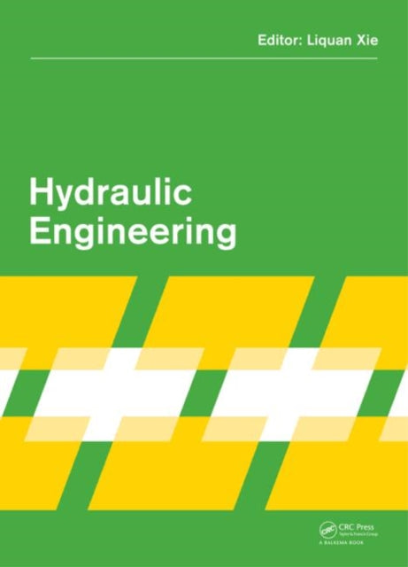 Book cover of: Hydraulic Engineering. By: Liquan Xie
