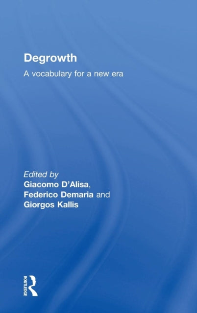 Book cover of: Degrowth. By: Giacomo D'Alisa