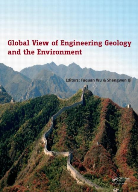 Book cover of: Global View of Engineering Geology and the Environment. By: Wu Faquan