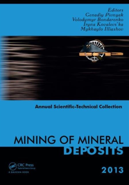 Book cover of: Mining of Mineral Deposits. By: Volodymyr Bondarenko