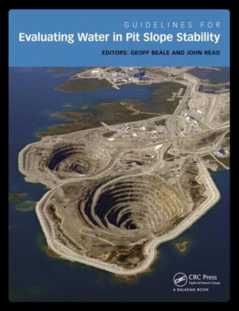 Book cover of: Guidelines for Evaluating Water in Pit Slope Stability. By: Geoff Beale