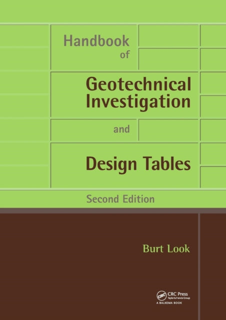 Book cover of: Handbook of Geotechnical Investigation and Design Tables. By: Burt G. Look