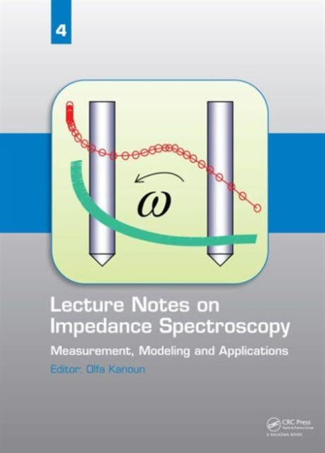 Book cover of: Lecture Notes on Impedance Spectroscopy. By: Olfa Kanoun