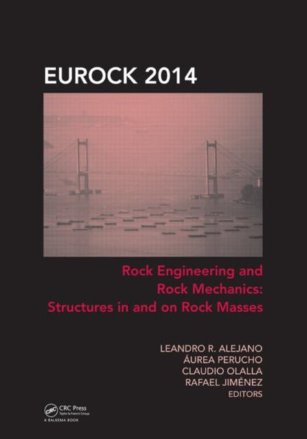 Book cover of: Rock Engineering and Rock Mechanics: Structures in and on Rock Masses. By: Áurea Perucho
