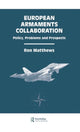 Book cover of: European Armaments Collaboration. By: Ron Matthews