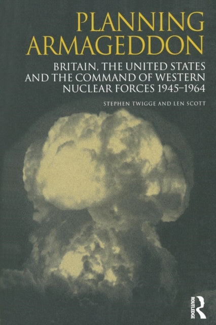 Book cover of: Planning Armageddon. By: Len Scott