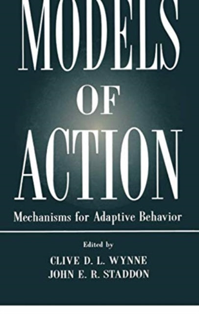 Book cover of: Models of Action. By: Clive D. L. Wynne