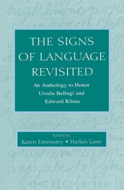 Book cover of: Signs of Language Revisited. By: Karen Emmorey
