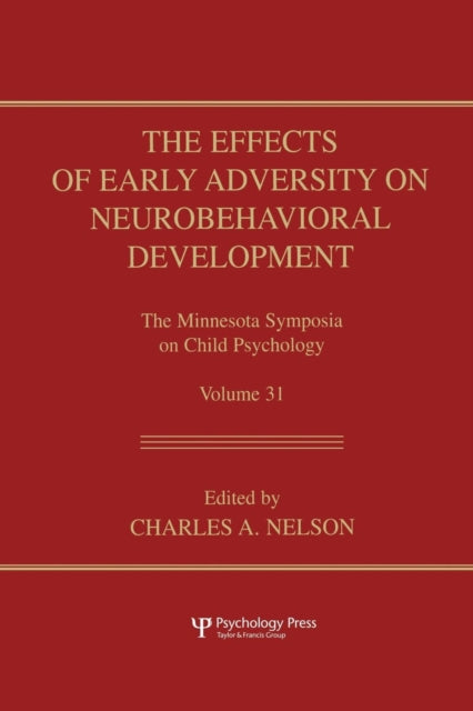 Book cover of: Effects of Early Adversity on Neurobehavioral Development. By: Charles A. Nelson