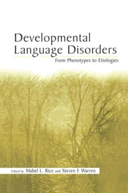 Book cover of: Developmental Language Disorders. By: Mabel L. Rice