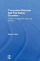Book cover of: Compulsive Exercise And The Eating Disorders. By: Alayne Yates