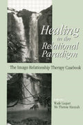 Healing in the Relational Paradigm