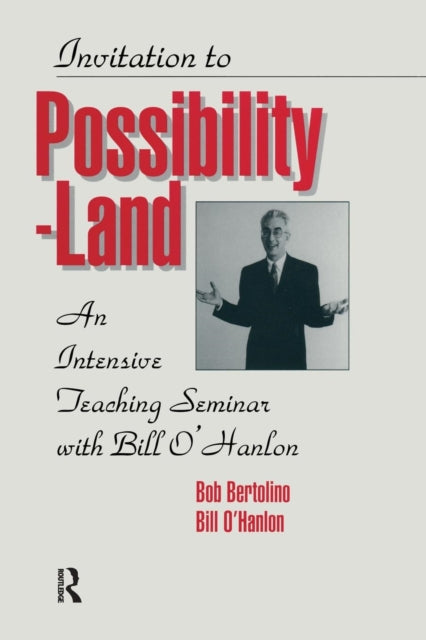 Book cover of: Invitation To Possibility Land. By: Bill O'Hanlon