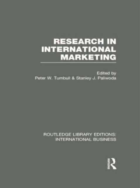 Book cover of: Research in International Marketing (RLE International Business). By: Peter W. Turnbull