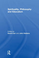 Book cover of: Spirituality, Philosophy and Education. By: David Carr