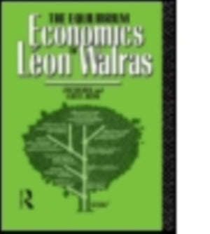 The Equilibrium Economics of Leon Walras