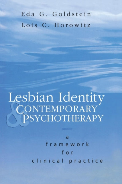 Book cover of: Lesbian Identity and Contemporary Psychotherapy. By: Eda Goldstein