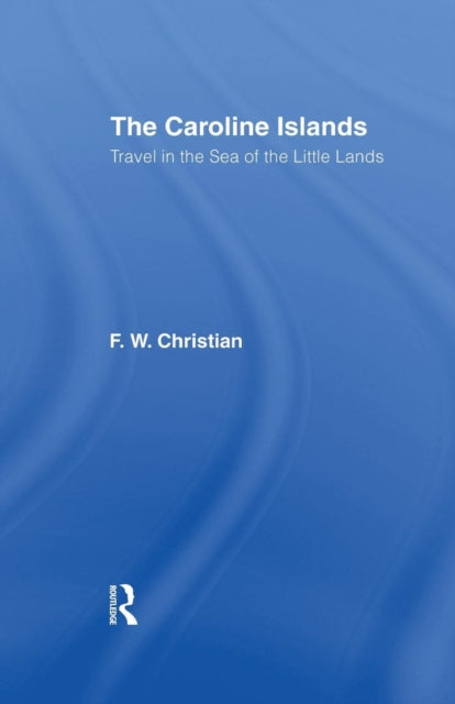 Book cover of: Caroline Islands. By: F. W. Christian