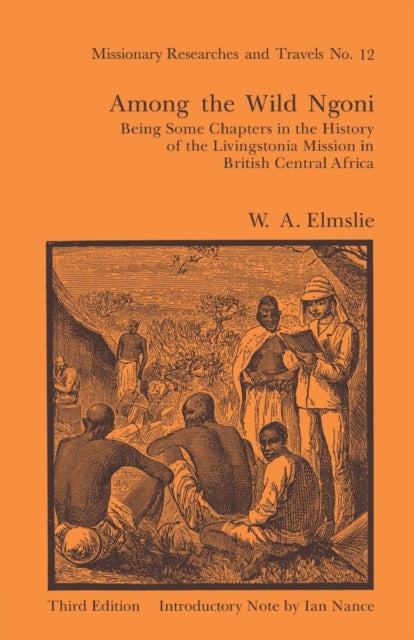 Book cover of: Among the Wild Ngoni. By: W. A. L. Elmslie