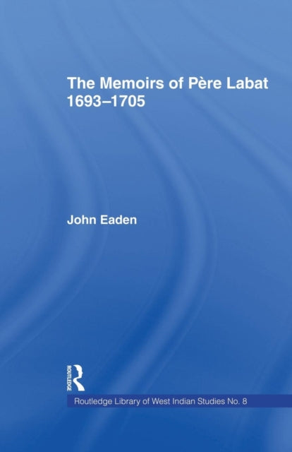 Book cover of: Memoirs of Pere Labat, 1693-1705. By: Jean Baptiste