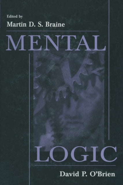Book cover of: Mental Logic. By: Martin D. S. Braine