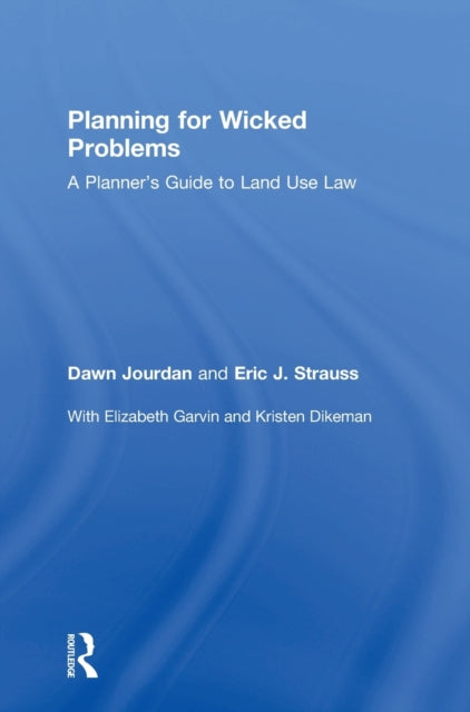 Book cover of: Planning for Wicked Problems. By: Dawn Jourdan