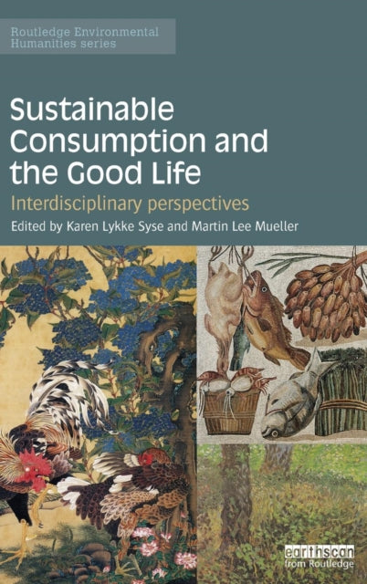 Book cover of: Sustainable Consumption and the Good Life. By: Karen Victoria Lykke Syse