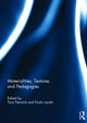 Book cover of: Materialities, Textures and Pedagogies. By: Tara Fenwick