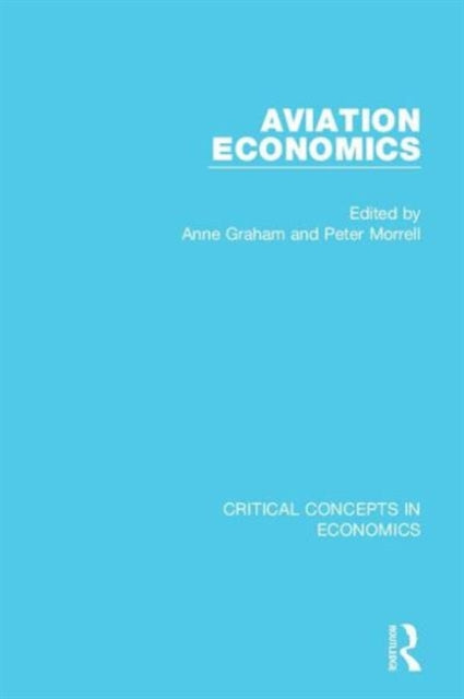 Book cover of: Aviation Economics, 4-vol. set. By: Peter S. Morrell