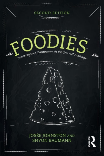 Book cover of: Foodies. By: Josée Johnston